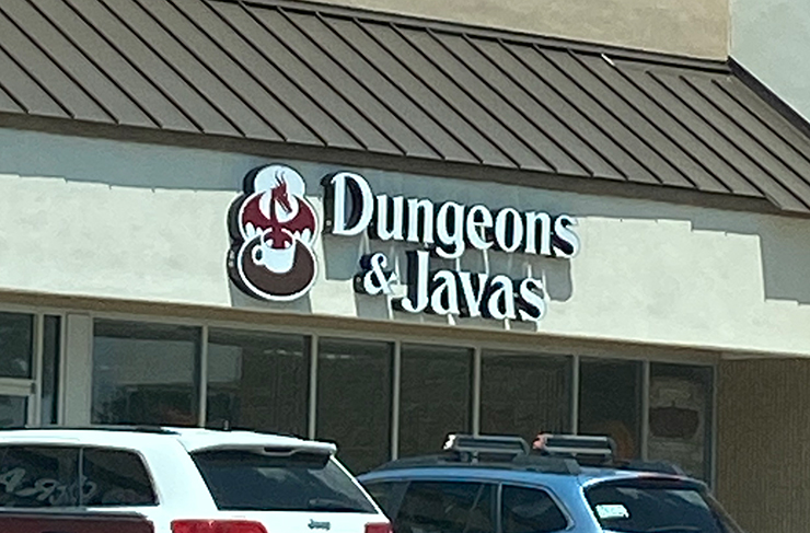 Signage on Building of Dungeons & Javas